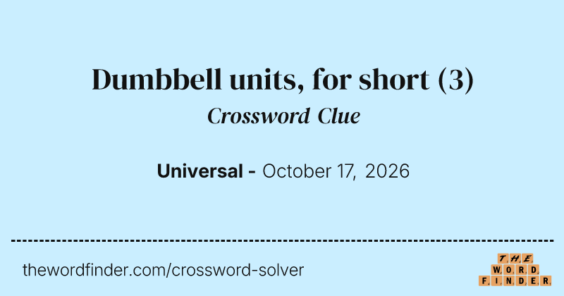 Dumbbell units, for short crossword clue image
