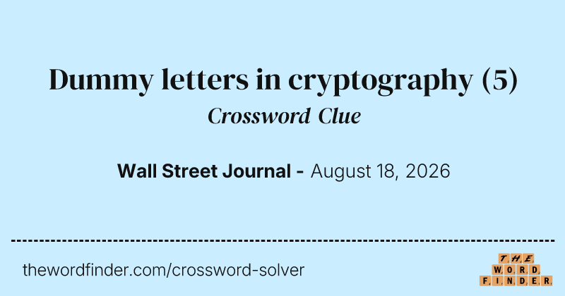 Dummy letters in cryptography crossword clue image