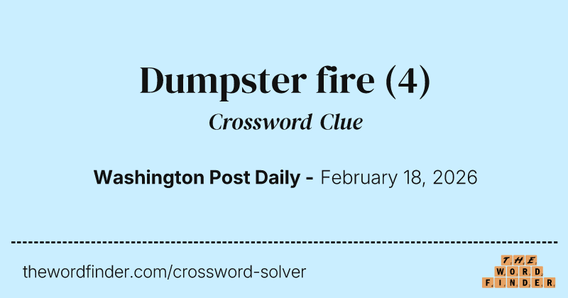 Dumpster fire crossword clue image