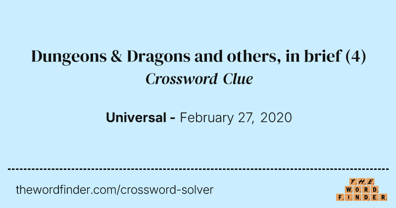 Dungeons & Dragons and others, in brief crossword clue image