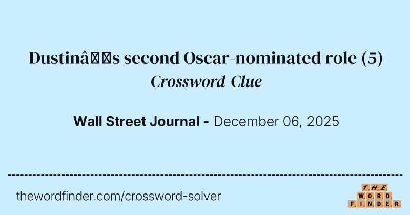 Dustin’s second Oscar-nominated role crossword clue image