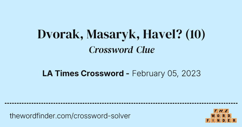 Dvorak, Masaryk, Havel? crossword clue image