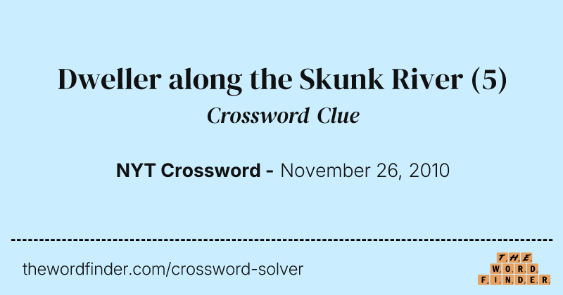 Dweller along the Skunk River crossword clue image