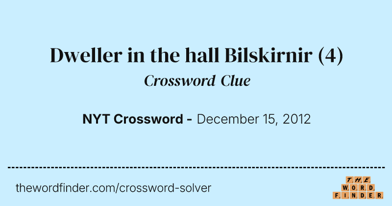 Dweller in the hall Bilskirnir crossword clue image