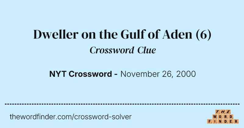 Dweller on the Gulf of Aden crossword clue image