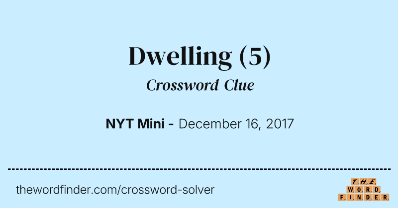 Dwelling crossword clue image