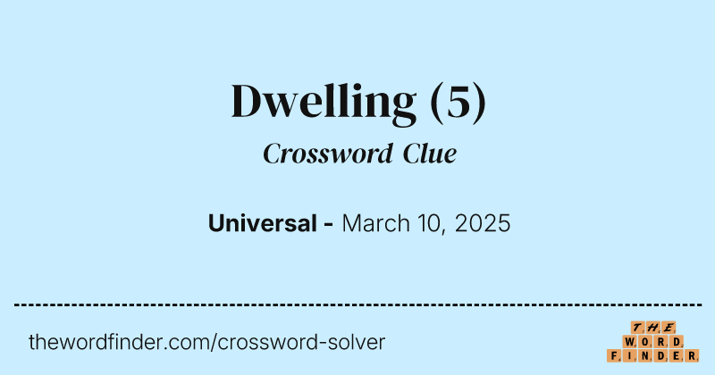 Dwelling crossword clue image