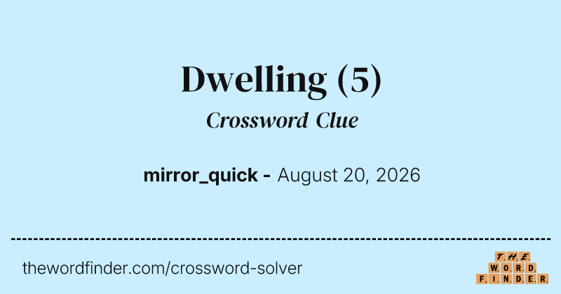 Dwelling crossword clue image