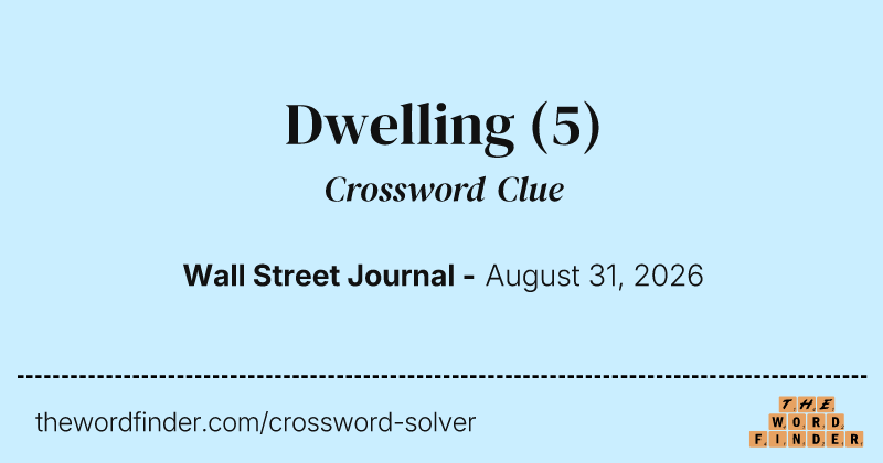 Dwelling crossword clue image