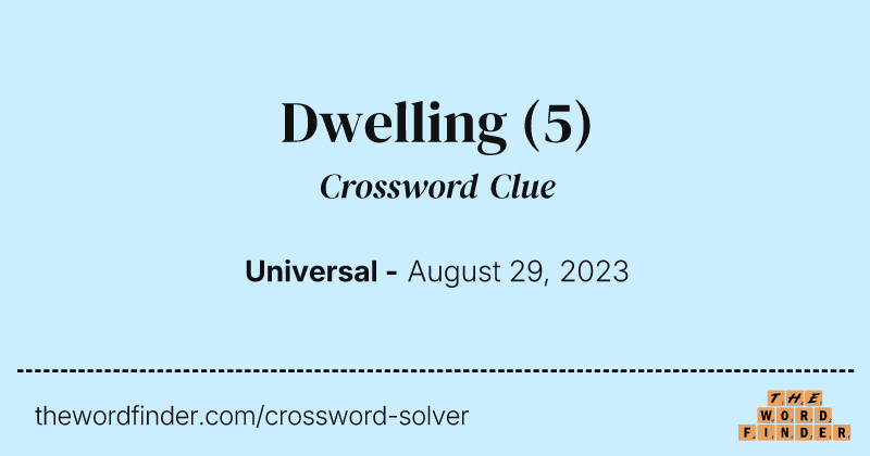 Dwelling crossword clue image