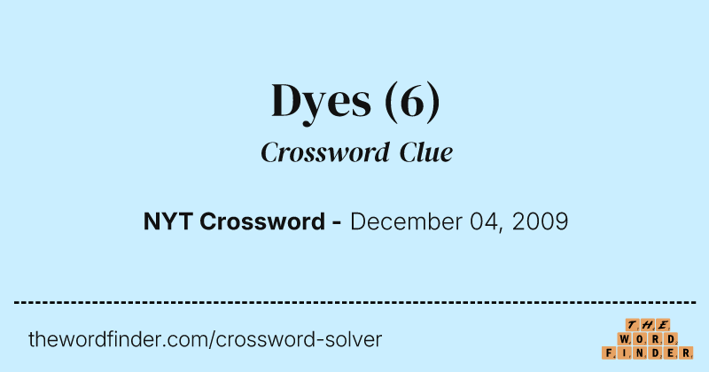 Dyes crossword clue image