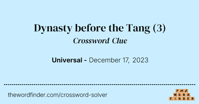 Dynasty before the Tang crossword clue image