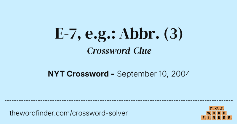 E-7, e.g.: Abbr. crossword clue image