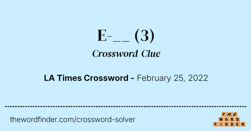 E-__ crossword clue image