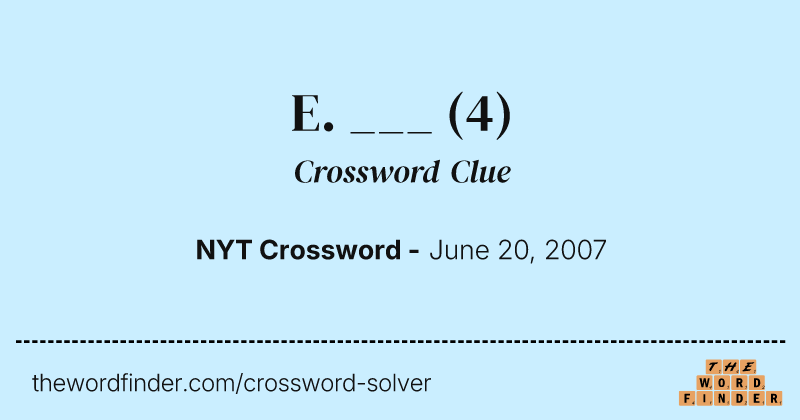 E. ___ crossword clue image