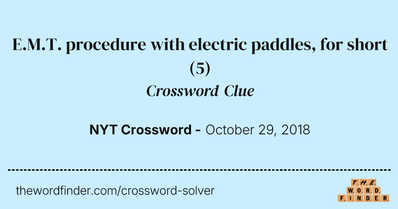 E.M.T. procedure with electric paddles, for short crossword clue image
