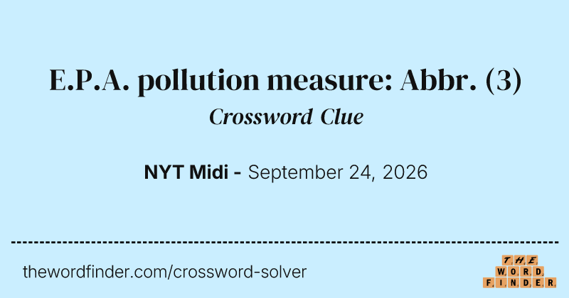 E.P.A. pollution measure: Abbr. crossword clue image