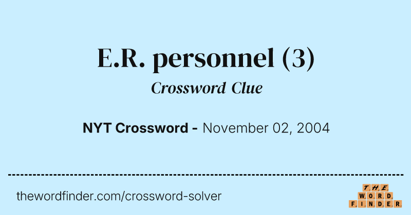 E.R. personnel crossword clue image