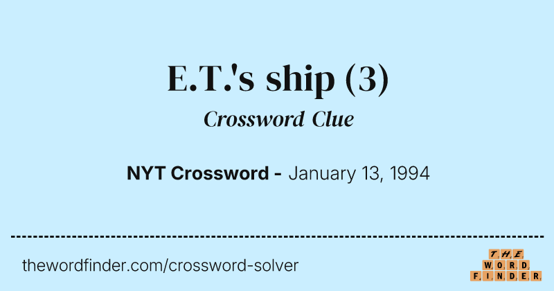 E.T.'s ship crossword clue image