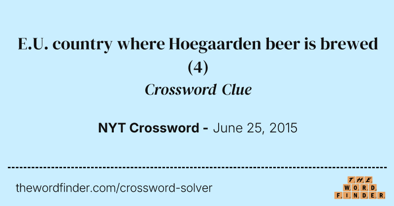 E.U. country where Hoegaarden beer is brewed crossword clue image
