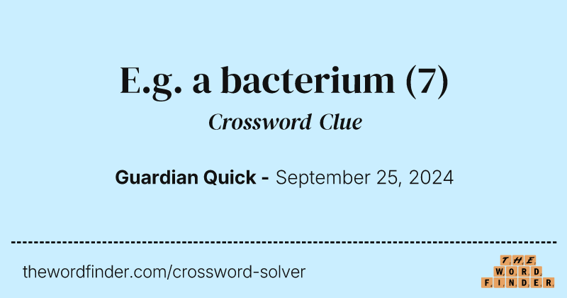 E.g. a bacterium crossword clue image