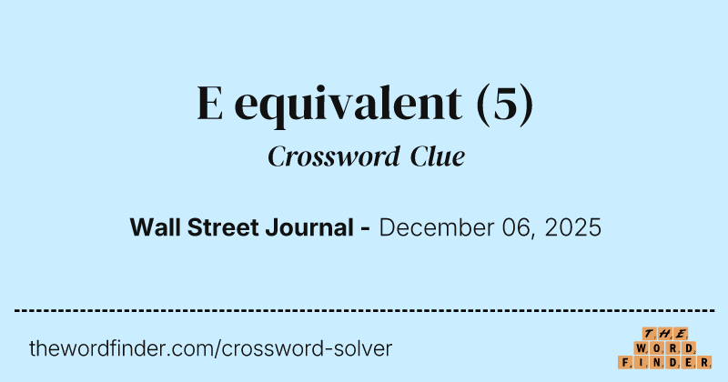 E equivalent crossword clue image