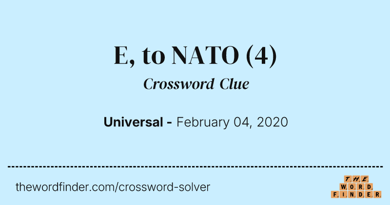 E, to NATO crossword clue image