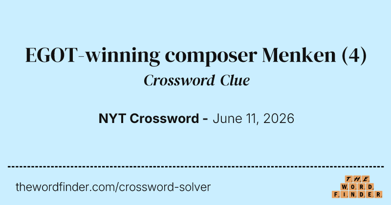 EGOT-winning composer Menken crossword clue image