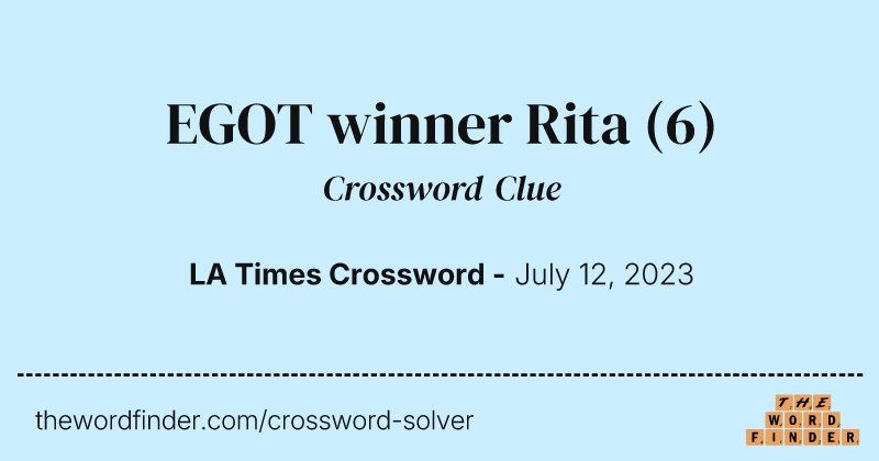 EGOT winner Rita crossword clue image