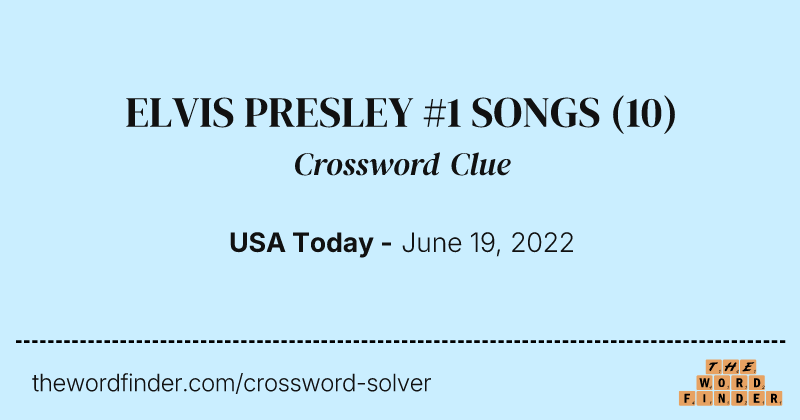 ELVIS PRESLEY #1 SONGS crossword clue image