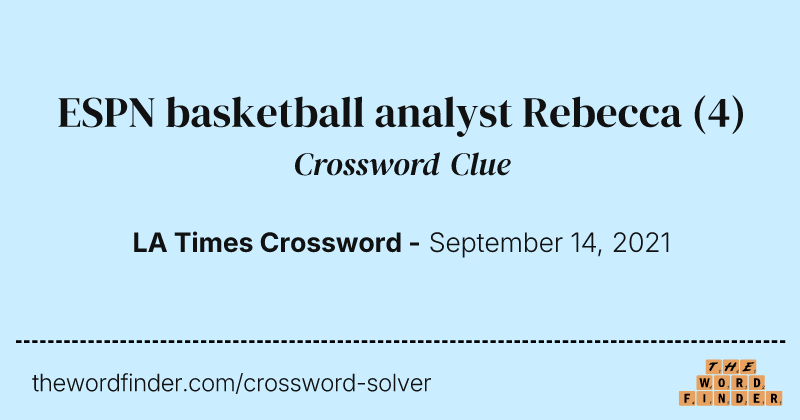 ESPN basketball analyst Rebecca crossword clue image