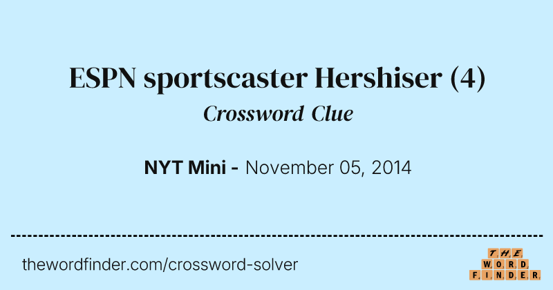 ESPN sportscaster Hershiser crossword clue image