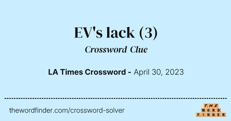EV's lack crossword clue image