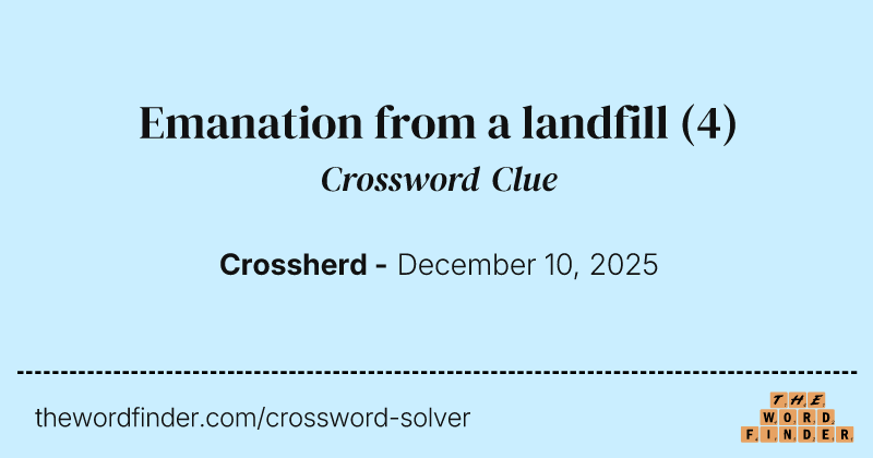 Emanation from a landfill crossword clue image