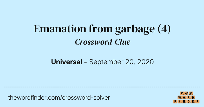 Emanation from garbage crossword clue image