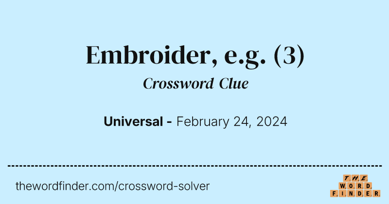 Embroider, e.g. crossword clue image