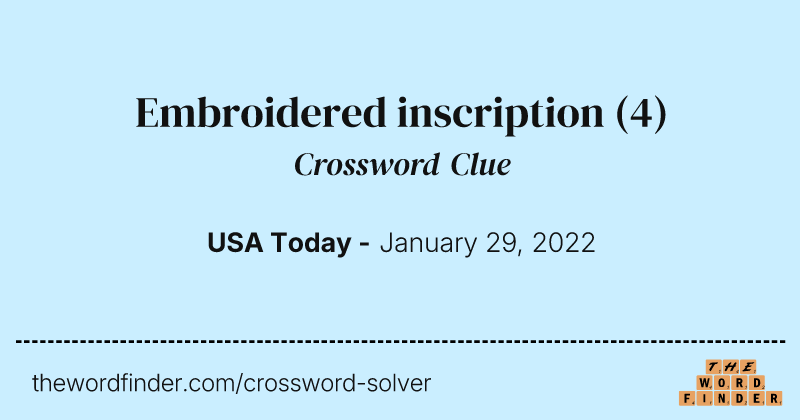 Embroidered inscription crossword clue image