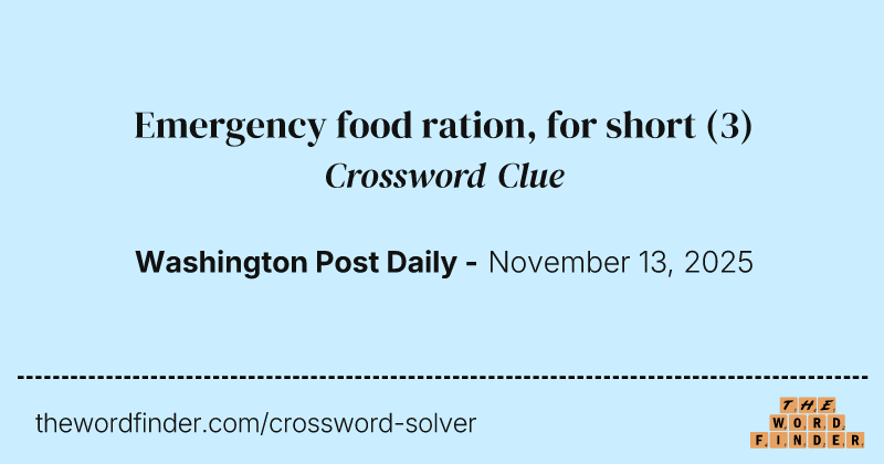 Emergency food ration, for short crossword clue image