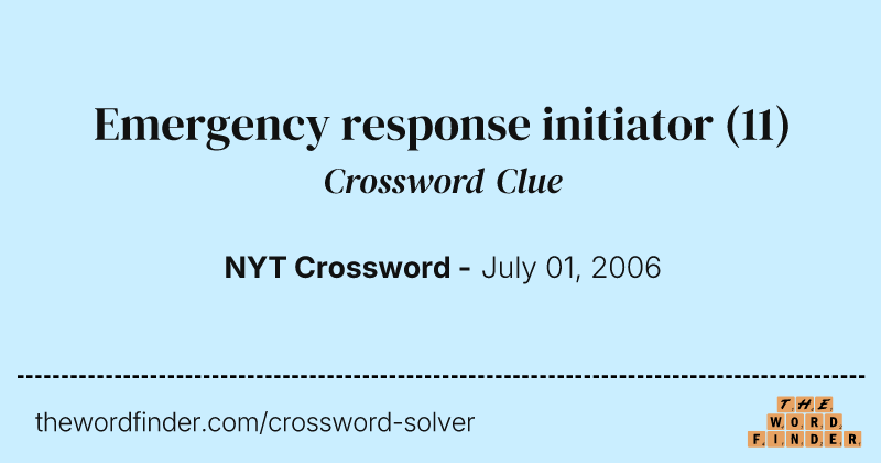 Emergency response initiator crossword clue image