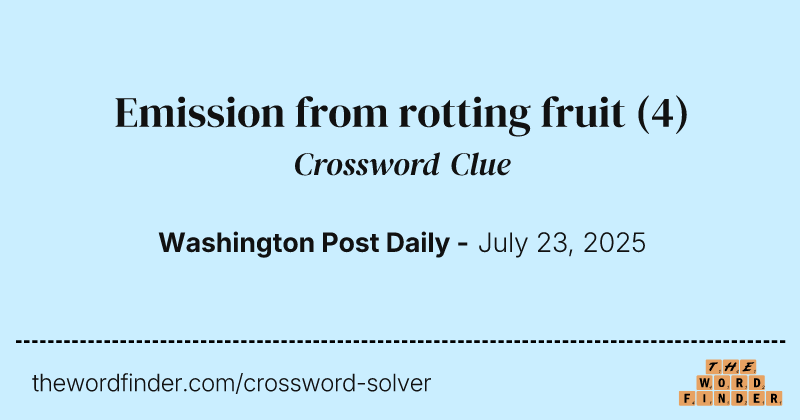 Emission from rotting fruit crossword clue image