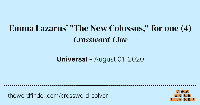Emma Lazarus' "The New Colossus," for one crossword clue image