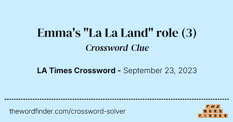 Emma's "La La Land" role crossword clue image