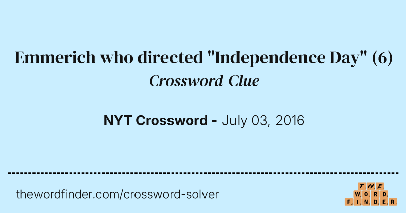 Emmerich who directed "Independence Day" crossword clue image