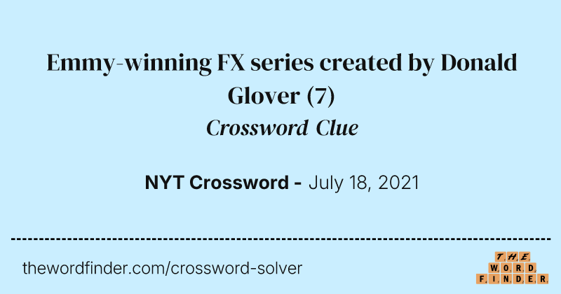 Emmy-winning FX series created by Donald Glover crossword clue image