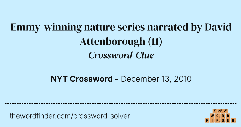 Emmy-winning nature series narrated by David Attenborough crossword clue image