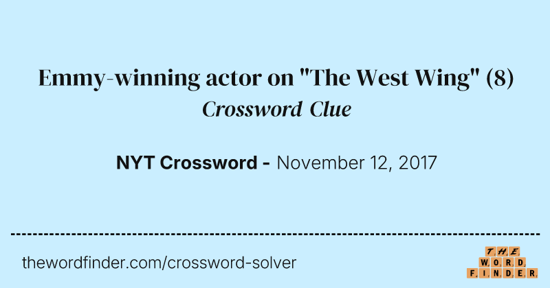 Emmy-winning actor on "The West Wing" crossword clue image
