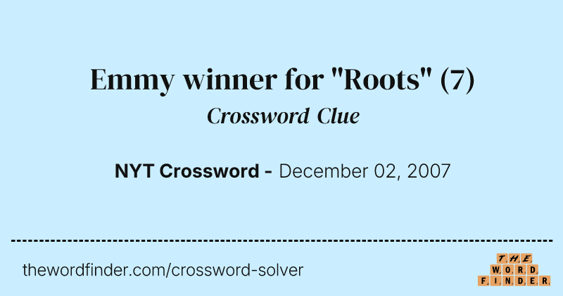Emmy winner for "Roots" crossword clue image