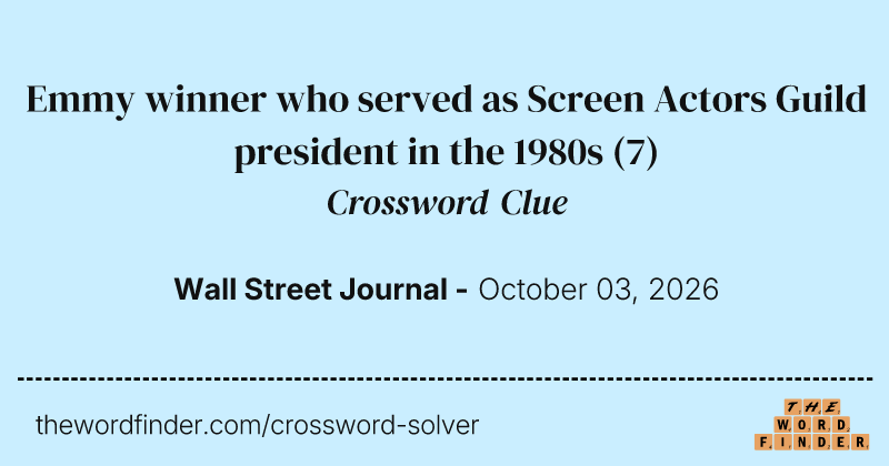 Emmy winner who served as Screen Actors Guild president in the 1980s crossword clue image
