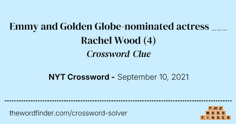 Emmy and Golden Globe-nominated actress ___ Rachel Wood crossword clue image