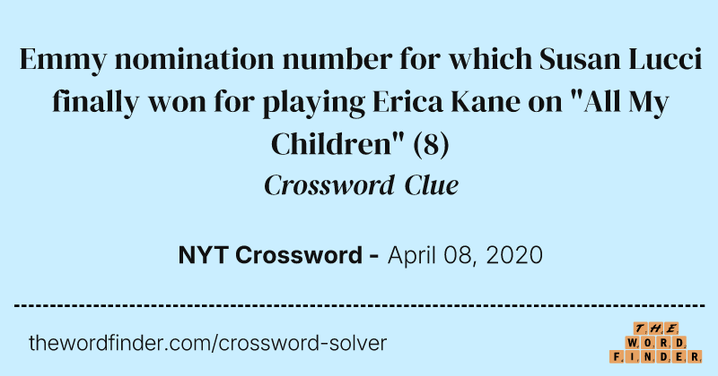 Emmy nomination number for which Susan Lucci finally won for playing Erica Kane on "All My Children" crossword clue image